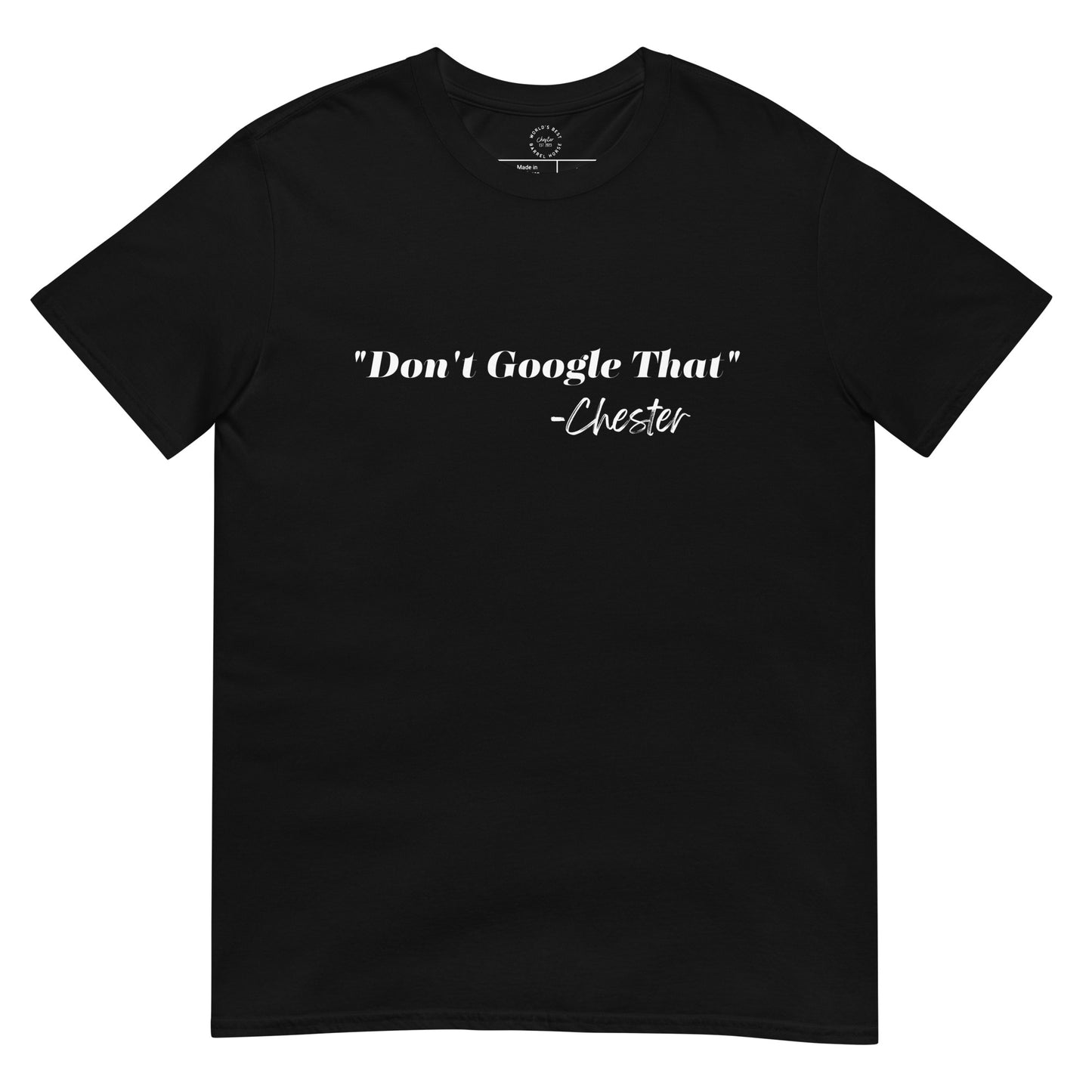 "Don't Google That" Short-Sleeve Unisex T-Shirt